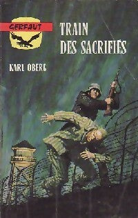 Livrenpoche : Train des sacrifiés - Karl Oberg - Livre