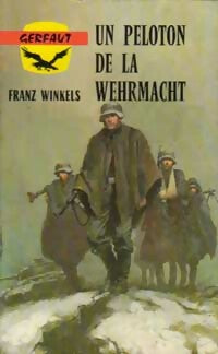 Livrenpoche : Un peloton de la Werhmacht - Franz Winkels - Livre