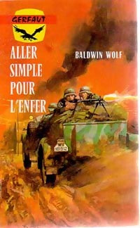 Livrenpoche : Aller simple pour l'enfer - Baldwin Wolf - Livre