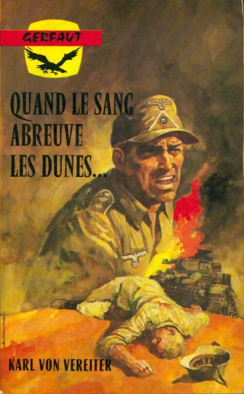 Livrenpoche : Quand le sang abreuve les dunes - Karl Von Vereiter - Livre