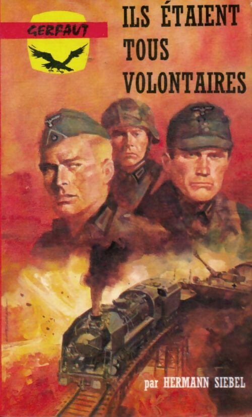 Livrenpoche : Ils étaient tous volontaires - Hermann Siebel - Livre