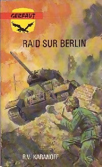 Livrenpoche : Raid sur Berlin - R.-V. Karanoff - Livre