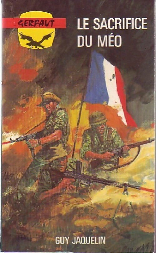 Livrenpoche : Le sacrifice du Méo - Guy Jaquelin - Livre