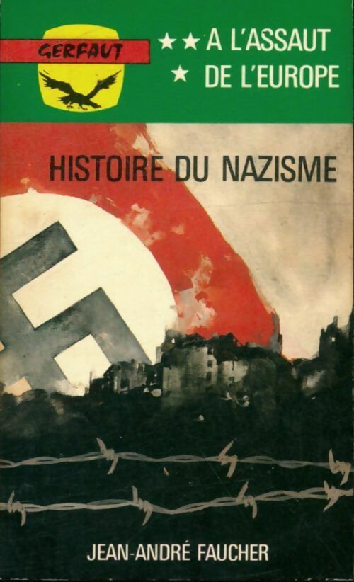Livrenpoche : Histoire du nazisme Tome III : A l'assaut de l'Europe - Jean-André Faucher - Livre