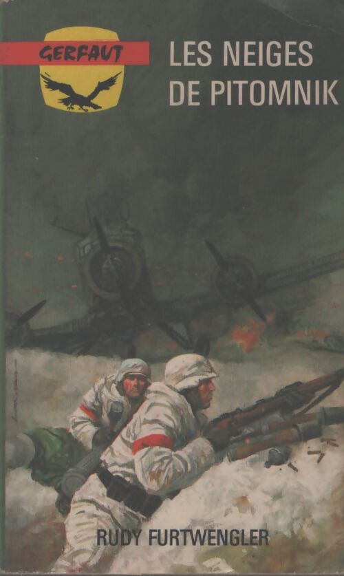 Les neiges de Pitomnik - Rudi Furtwengler - Livre