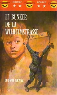 Livrenpoche : Le bunker de la Wilhminstrasse - Ludwig Kranz - Livre