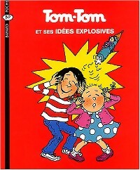 Livrenpoche : Tom-Tom et ses idées explosives - Jacqueline Cohen - Livre