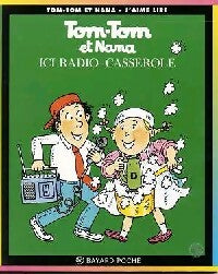 Livrenpoche : Ici radio-casserole - Jacqueline Cohen, Evelyne Reberg, Xavier Seguin - Livre