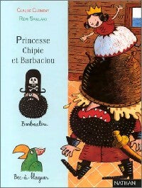 Livrenpoche : Princesse Chipie et Barbaclou - Claude Clément - Livre