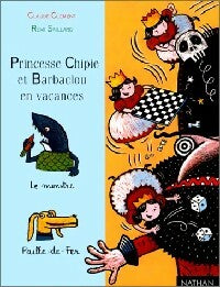 Livrenpoche : Princesse Chipie et Barbaclou en vacances - Claude Clément - Livre