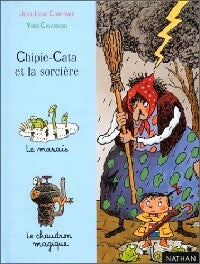 Livrenpoche : Chipie Cata et la sorcière - Jean-Loup Craipeau - Livre