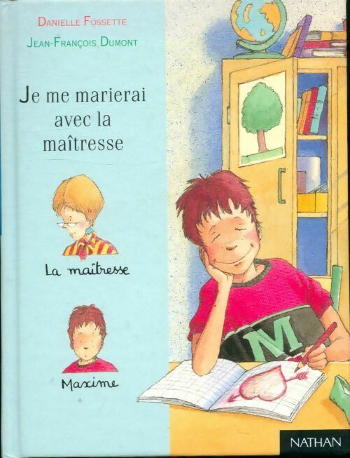 Livrenpoche : Je me marierai avec la maîtresse - Danielle Fossette - Livre