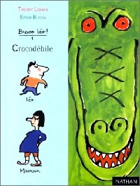 Livrenpoche : Bravo Léo Tome I : Crocodébile - Thierry Lenain - Livre