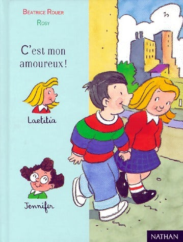 Livrenpoche : C'est mon amoureux ! - Béatrice Rouer - Livre
