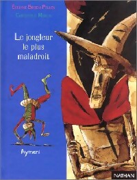 Livrenpoche : Le jongleur le plus maladroit - Evelyne Brisou-Pellen - Livre