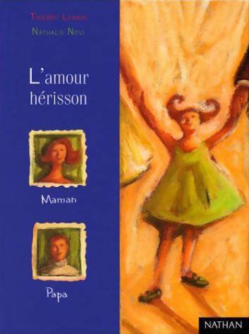 Livrenpoche : L'amour hérisson - Thierry Lenain - Livre