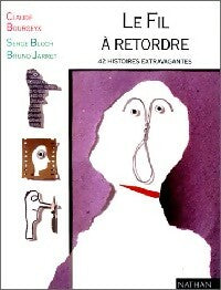 Livrenpoche : Le fil à retordre - Claude Bourgeyx - Livre