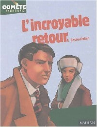 L'incroyable retour - Evelyne Brisou-Pellen -  Comète - Livre