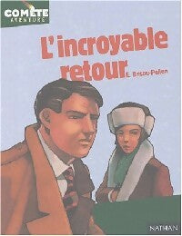 Livrenpoche : L'incroyable retour - Evelyne Brisou-Pellen - Livre