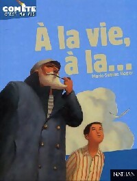 Livrenpoche : A la vie, à la... - Marie-Sabine Roger - Livre