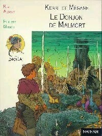 Livrenpoche : Kerri et Mégane Tome V : Le donjon de Malmort - Kim Aldany - Livre