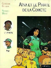 Livrenpoche : Aïna Tome III : Aïna et le pirate de la comète - Christian Grenier - Livre