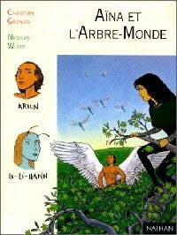 Livrenpoche : Aïna Tome V : Aïna et l'arbre-monde - Christian Grenier - Livre