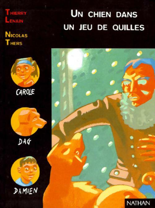 Livrenpoche : Un chien dans un jeu de quilles - Thierry Lenain - Livre