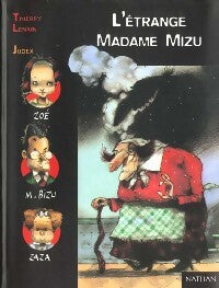L'étrange madame Mizu - Thierry Lenain - Livre