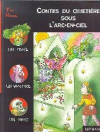 Livrenpoche : Contes du cimetière sous l'arc-en-ciel - Yak Rivais - Livre