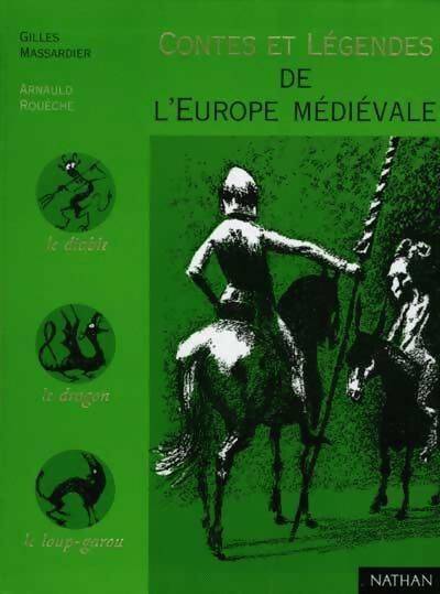 Livrenpoche : Contes et légendes de l'Europe médiévale - Gilles Massardier - Livre