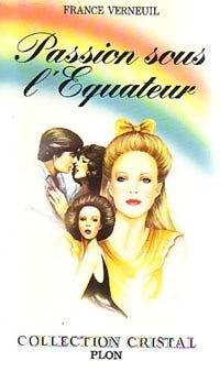 Livrenpoche : Passion sous l'Equateur - France Verneuil - Livre