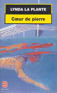 Livrenpoche : Coeur de pierre - Lynda La Plante - Livre