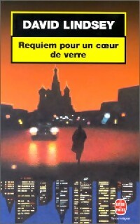 Livrenpoche : Requiem pour un coeur de verre - David L. Lindsey - Livre