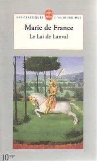Le lai de Lanval - Marie De France -  Le Livre de Poche - Livre