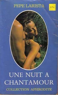 Une nuit à Chantamour - Pépé Larista - Livre