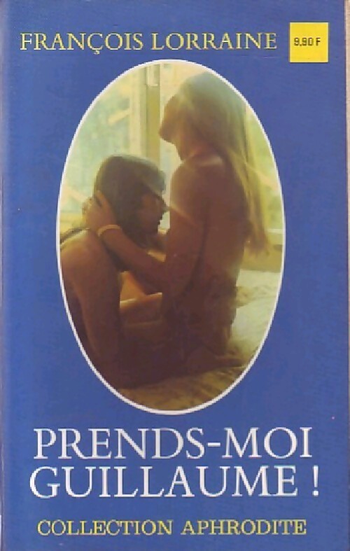 Livrenpoche : Prends-moi Guillaume ! - François Lorraine - Livre