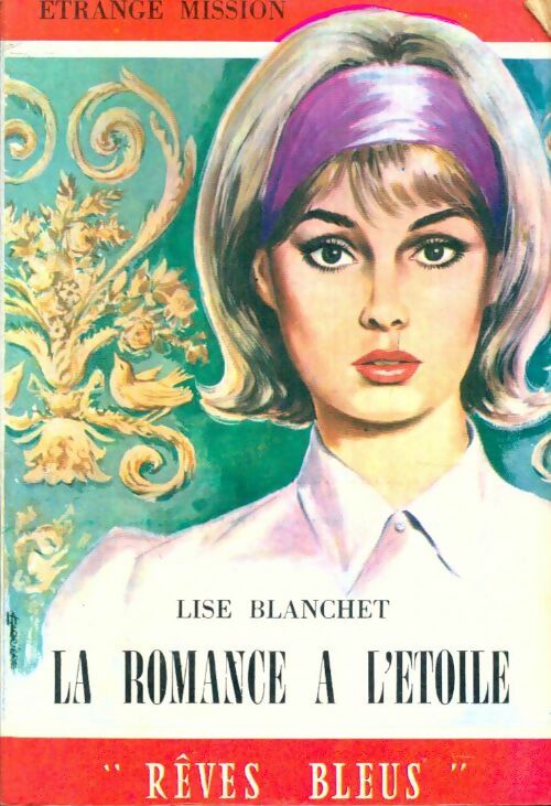 Livrenpoche : La romance à l'étoile - Lise Blanchet - Livre