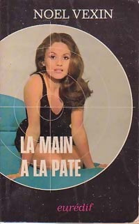 Livrenpoche : La main à la pâte - Noël Vexin - Livre