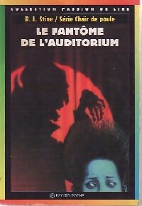 Livrenpoche : Le fantôme de l'auditorium - Robert Lawrence Stine - Livre