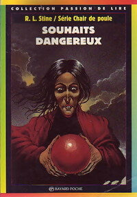 Livrenpoche : Souhaits dangereux - Robert Lawrence Stine - Livre