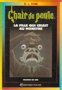 Livrenpoche : La fille qui criait au monstre - Robert Lawrence Stine - Livre