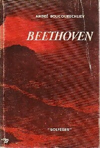 Livrenpoche : Beethoven - André Boucourechliev - Livre