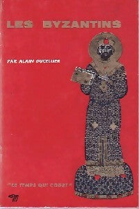 Livrenpoche : Les Byzantins - Alain Ducellier - Livre