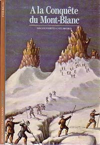 Livrenpoche : A la conquête du Mont-Blanc - Yves Ballu - Livre