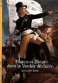 Livrenpoche : Blancs et bleus dans la Vendée déchirée - Jean-Clément Martin - Livre
