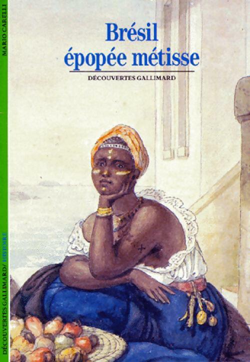 Livrenpoche : Brésil, épopée métisse - Mario Carelli - Livre