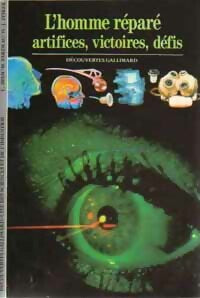 Livrenpoche : L'homme réparé, artifices, victoires, défis - Louis Avan, Michel Fardeau, Henri-Jacques Striker - Livre