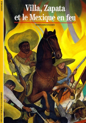Livrenpoche : Villa, Zapata et le Mexique en feu - Bernard Oudin - Livre