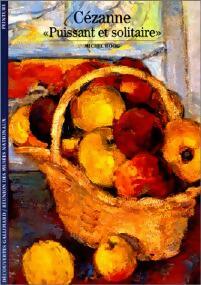 Cézanne, puissant et solitaire - Michel Hoog - Livre